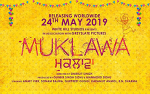 Announcement of Punjabi movie, Muklawa (May 24, 2019) starring Ammy Virk and Sonam Bajwa